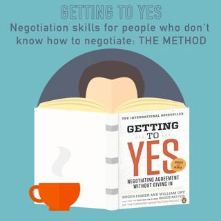 021-Getting to Yes: Negotiation for non-negotiators (part 1 of 2)