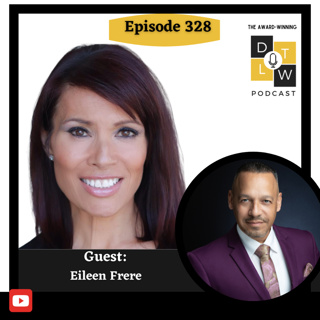 Episode 328: How Leaders Master Storytelling and Presence with Eileen Frere.