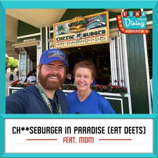 Ch**seburger in Paradise (Part One: Eat Deets) feat. Mom