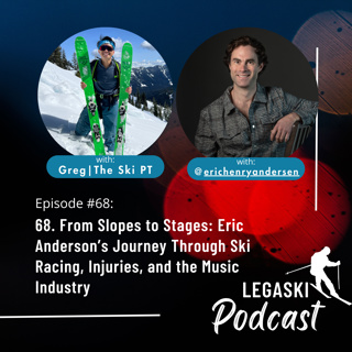 68. From Slopes to Stages: Eric Anderson’s Journey Through Ski Racing, Injuries, and the Music Industry