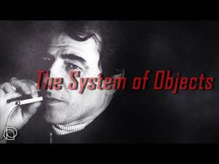 Exploring Baudrillard's The System of Objects