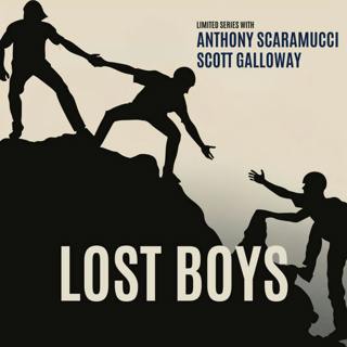 Introducing: Lost Boys with Anthony Scaramucci and Scott Galloway