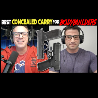 Best Gun For Bodybuilders Interested In Concealed Carry