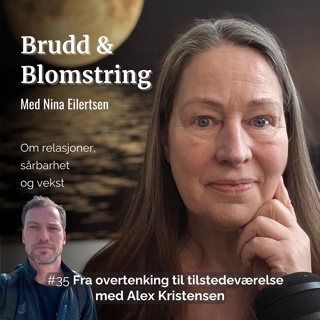 #35 Fra overtenking til tilstedeværelse- med Alex Kristensen