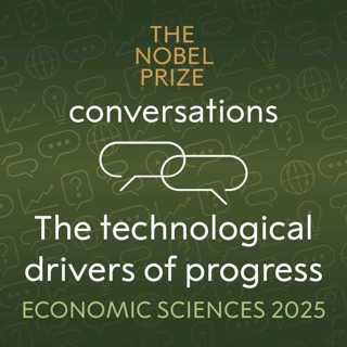 'The technological drivers of progress' with economic sciences laureates: Joel Mokyr, Philippe Aghion and Peter Howitt