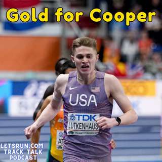 Cooper Gets Gold and his coach Chris Capeau joins us to talk about it + Keely, Hunter Bell gold
