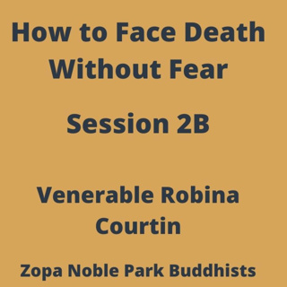 How To Face Death Without Fear. Session 2b