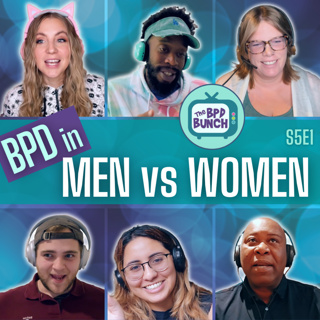 BPD in Men vs Women - The BPD Bunch S5E1