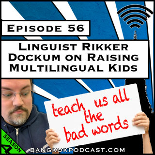 Linguist Rikker Dockum on Raising Multilingual Kids (S4.E56)