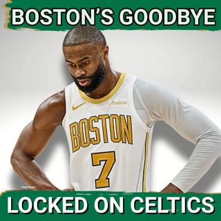 Mailbag: Jaylen Brown FAREWELL, Celtics DEPTH, A Kyrie Irving RETURN?