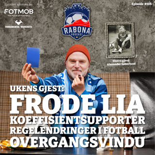 #105 Koeffisientsupporter, regelendringer og overgangsvindu med Frode Lia