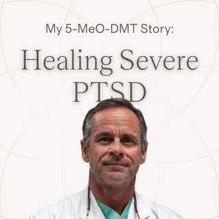 Ep.08 — Jeff | Surgeon Heals Severe PTSD With Psychedelics ~ 5-MeO-DMT Journey