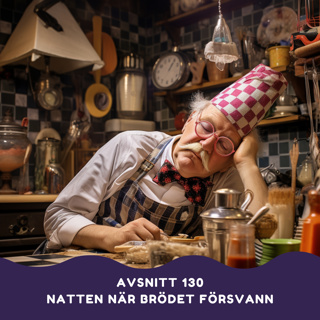 Natten när brödet försvann