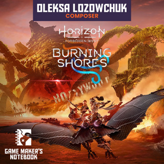 Navigating the Unique Challenges of Games with Composer Oleksa Lozowchuk