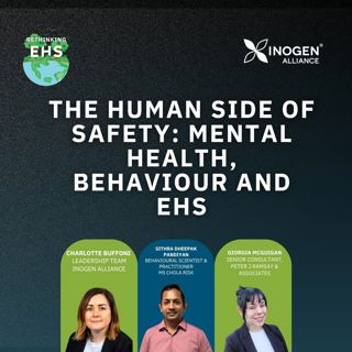 The Human Side of Safety: Mental Health, Behaviour and EHS