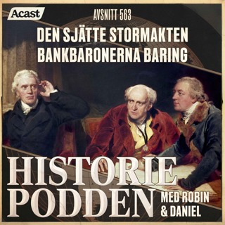563. Den sjätte stormakten: bankbaronerna Baring