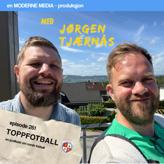 Episode 261 - Jørgen Tjærnås - "Han ser ut som han kommer rett fra bandøving"
