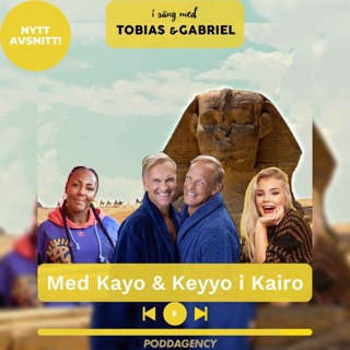 349. Med Kayo & Keyyo i Kairo