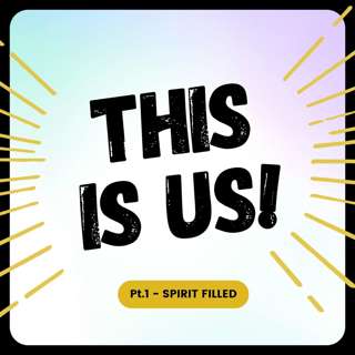 This is Us! Pt.1 - Spirit Filled (David Lyon)