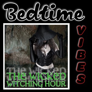 The Wicked Witching Hour