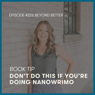 226. Book Tip | Don’t do this if you’re doing NaNoWriMo