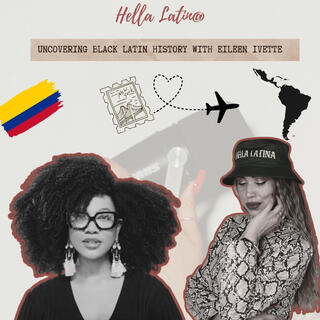 Uncovering Black Latin History with Eileen Ivette