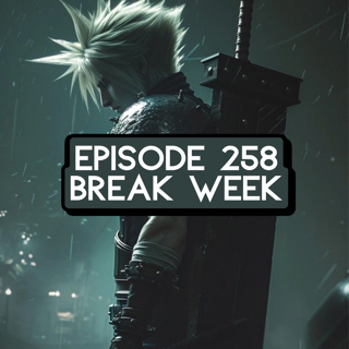 Episode 258: ONE PIECE Break Week