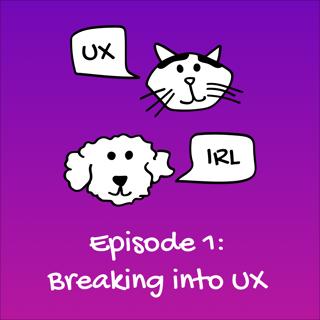 Breaking into UX
