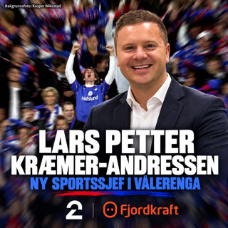 497. Med Lars Petter Kræmer-Andressen - Ny sportssjef i VIF
