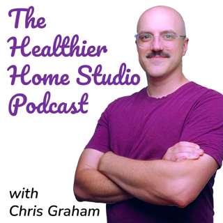 The Healthier Home Studio Podcast