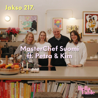 217. MasterChef Suomi ft. Petra & Kim