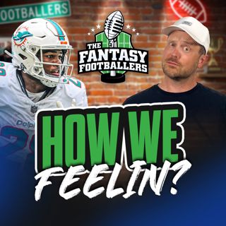 Fantasy Football - How We Feelin? + TNF Preview, Trade Q's - Podcast for 9/16