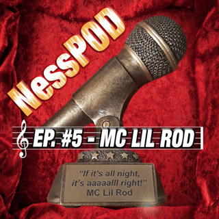 Ep #5 - MC Lil Rod