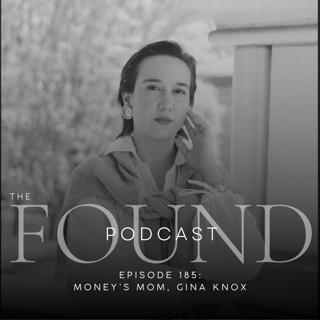 185: Money's Mom, Gina Knox