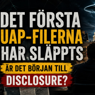 #71 De första UAP-filerna har släppts – början på Disclosure?