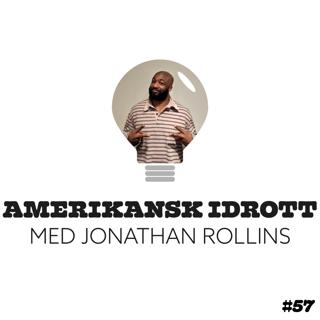 57. Amerikansk sport med Jonathan Rollins