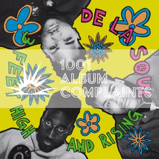 The Story Behind: De La Soul - 3 Feet High and Rising, Ep 209