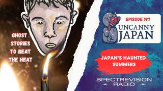 100 Ghost Stories in the Dark: Why Summer Is Ghost Season in Japan (Ep. 197)