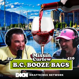 410. Curfew Calls #6: BC Booze Bags