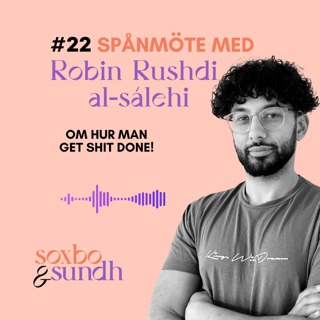 #22 Spånmöte med Robin Rushdi al-sálehi