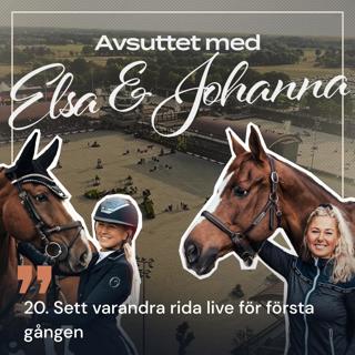 20. Sett varandra rida live för första gången