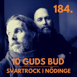 184. Svartrock i Nödinge - 10 GUDS BUD