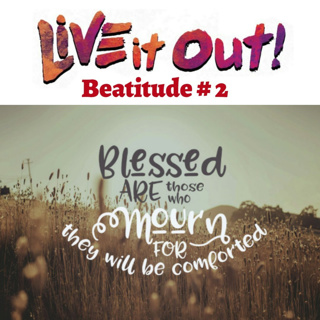Beatitude # 2 Spiritual brokenness leads to spiritual health