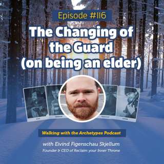 #116: The Changing of the Guard (on being an elder)