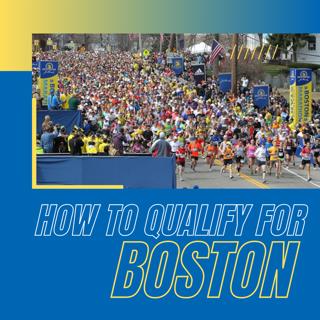 How to qualify for the Boston Marathon
