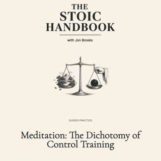 Meditation: The Dichotomy of Control Training