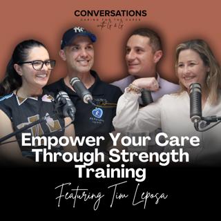 Strength to Support: Strength Training for Caregivers Feat Tim Leposa