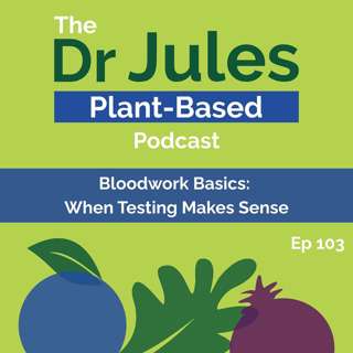 Bloodwork Basics: When Testing Makes Sense