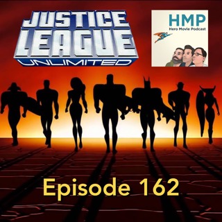 Episode 162- Justice League Unlimited- Season 1 Episode 29