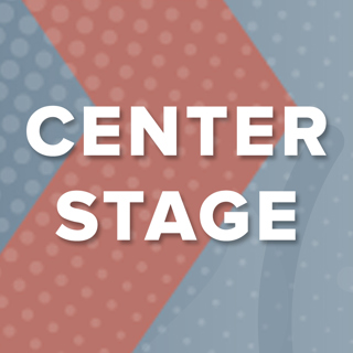 Center Stage